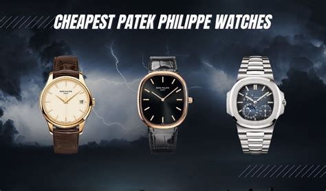 cheapest patek philippe watch|patek philippe cheapest watch price.